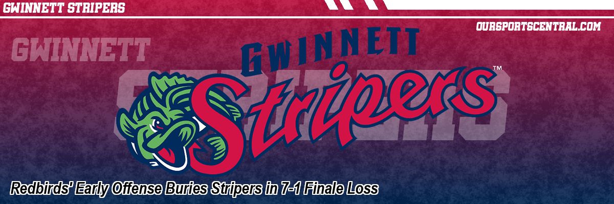 Redbirds' Early Offense Buries Stripers in 7-1 Finale Loss