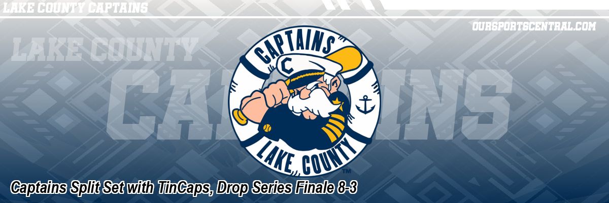 Captains Split Set with TinCaps, Drop Series Finale 8-3