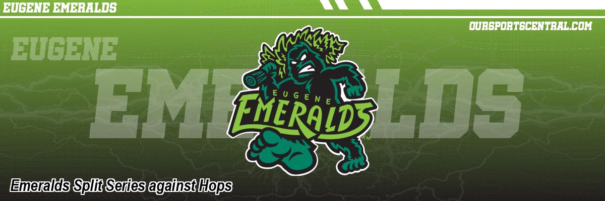 Emeralds Split Series against Hops