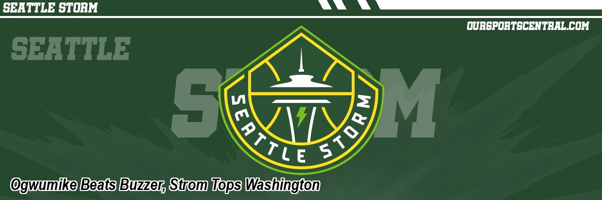 Ogwumike Beats Buzzer, Strom Tops Washington
