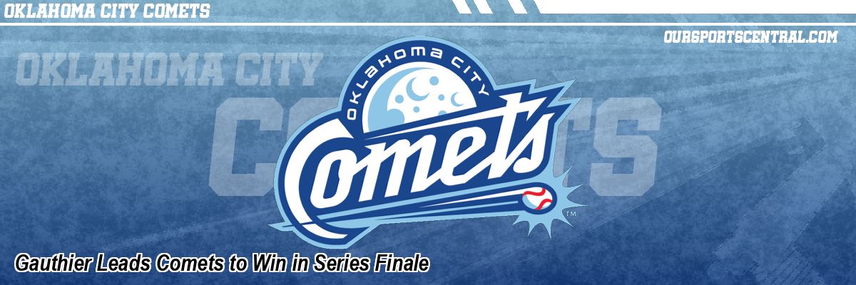 Gauthier Leads Comets to Win in Series Finale