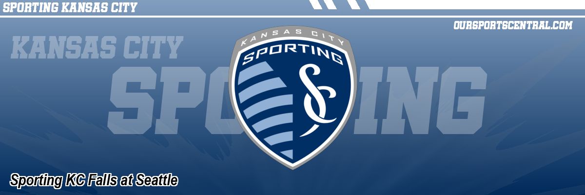 Sporting KC Falls at Seattle