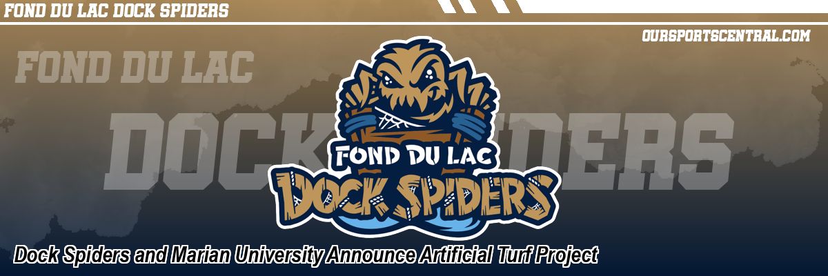 Dock Spiders and Marian University Announce Artificial Turf Project
