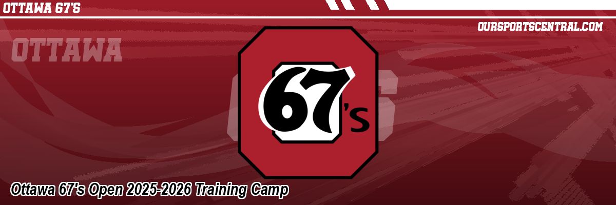 Ottawa 67's Open 2025-2026 Training Camp