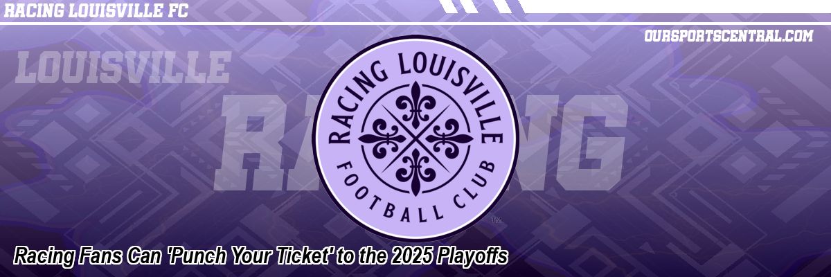 Racing Fans Can 'Punch Your Ticket' to the 2025 Playoffs
