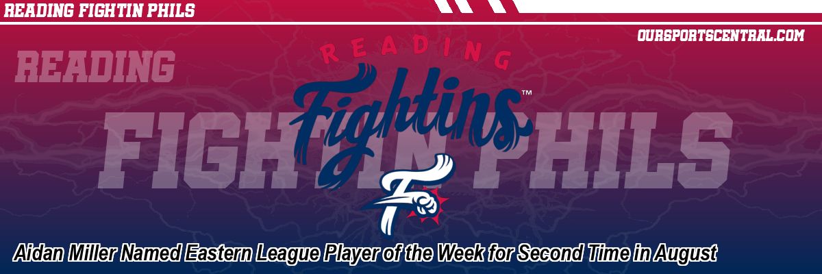 Aidan Miller Named Eastern League Player of the Week for Second Time in August
