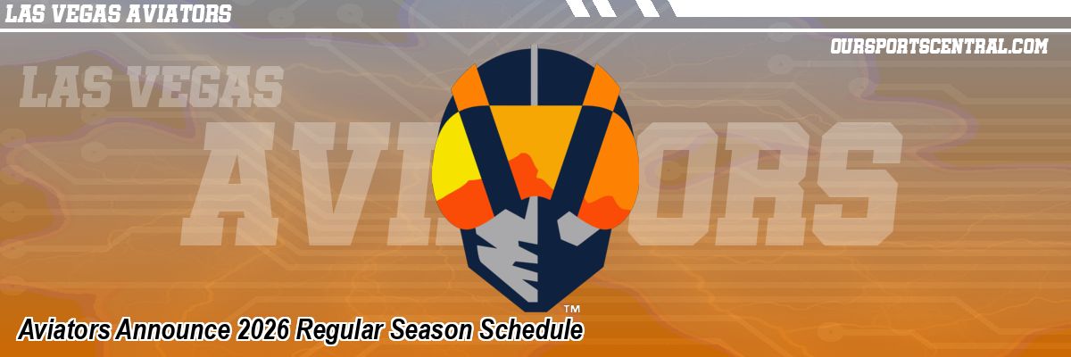 Aviators Announce 2026 Regular Season Schedule