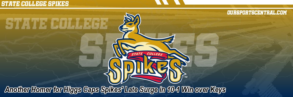 Another Homer for Higgs Caps Spikes' Late Surge in 10-1 Win over Keys