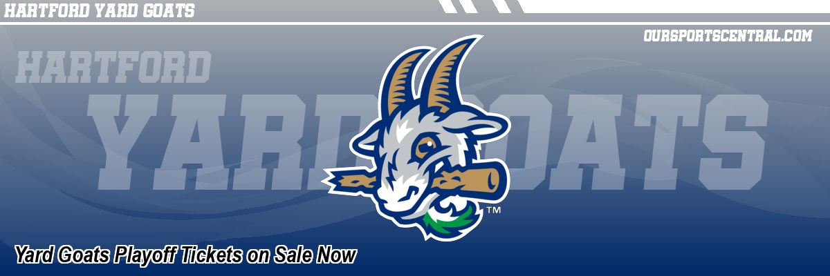 Yard Goats Playoff Tickets on Sale Now