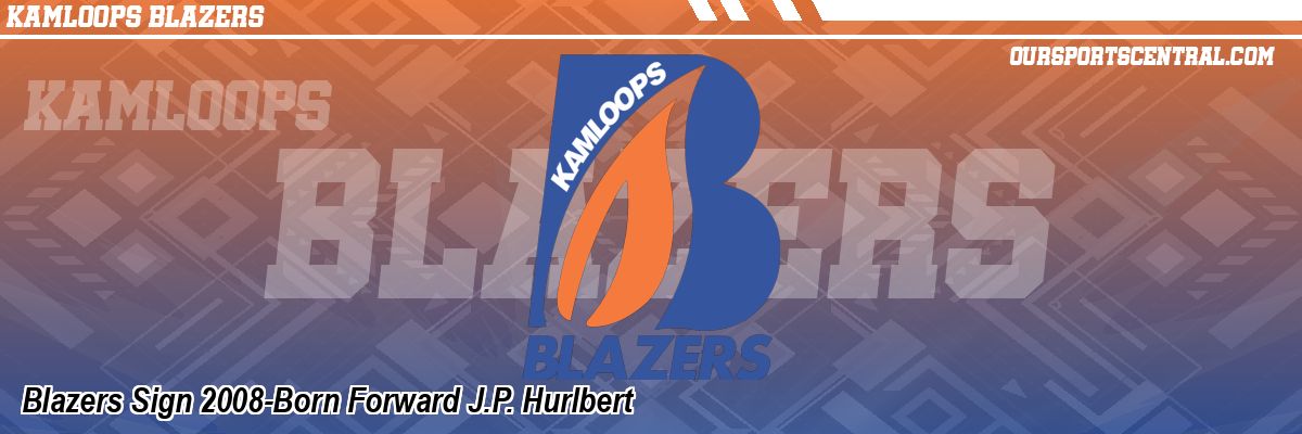 Blazers Sign 2008-Born Forward J.P. Hurlbert