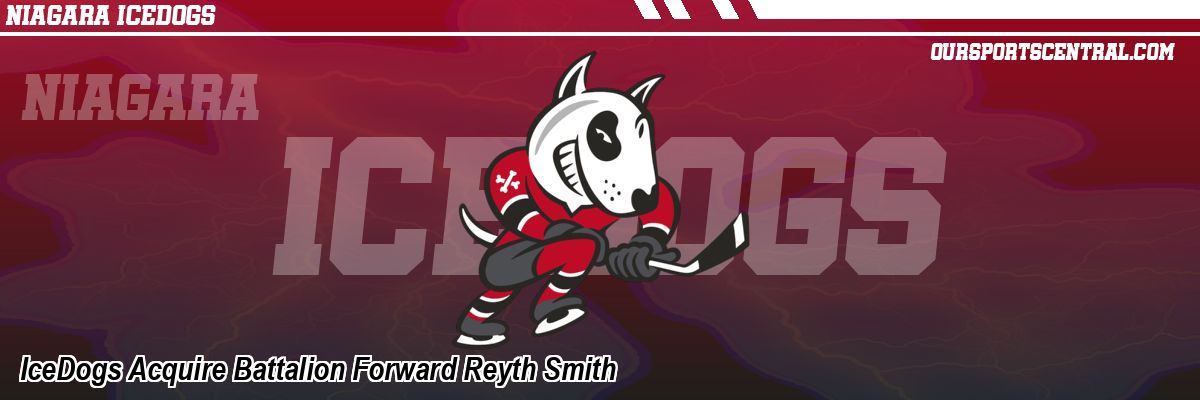 IceDogs Acquire Battalion Forward Reyth Smith