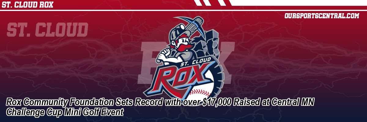 Rox Community Foundation Sets Record with over $17,000 Raised at Central MN Challenge Cup Mini Golf Event