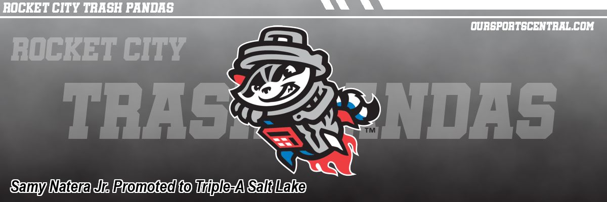 Samy Natera Jr. Promoted to Triple-A Salt Lake