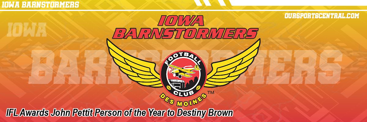 IFL Awards John Pettit Person of the Year to Destiny Brown