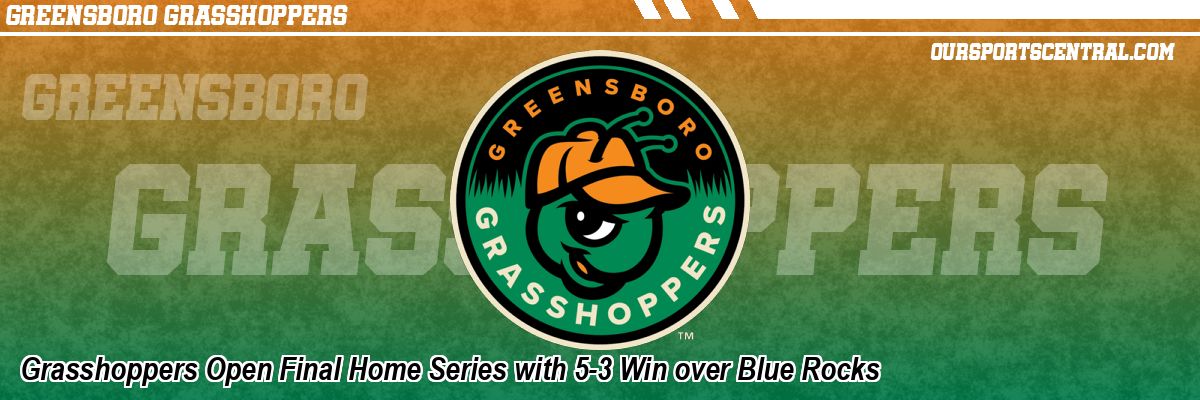 Grasshoppers Open Final Home Series with 5-3 Win over Blue Rocks