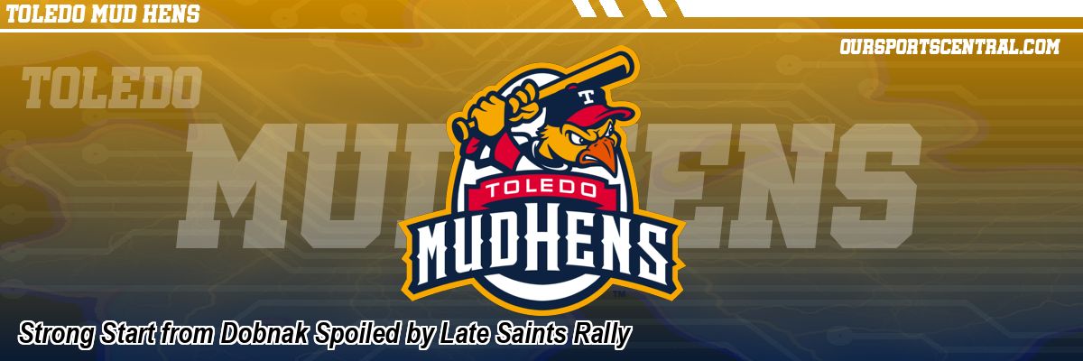 Strong Start from Dobnak Spoiled by Late Saints Rally
