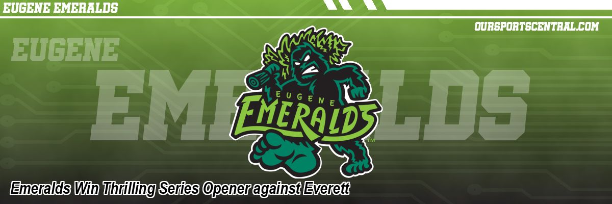 Emeralds Win Thrilling Series Opener against Everett