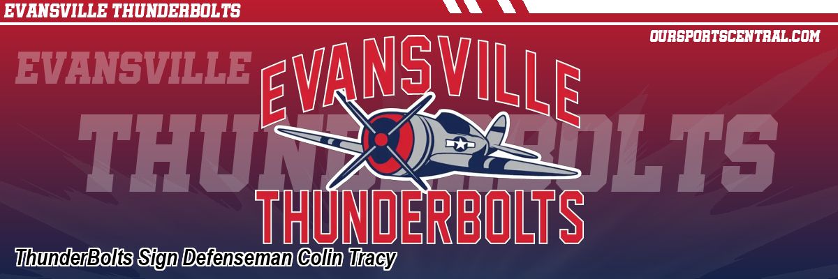 ThunderBolts Sign Defenseman Colin Tracy