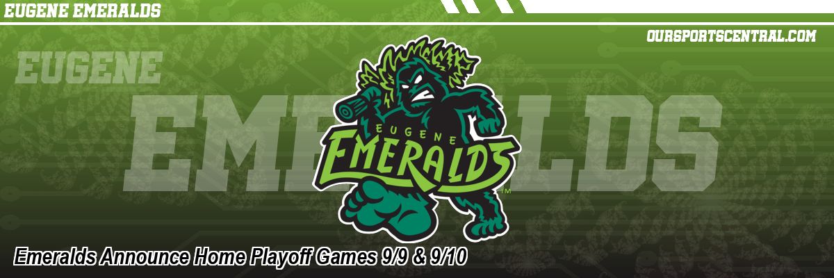 Emeralds Announce Home Playoff Games 9/9 & 9/10