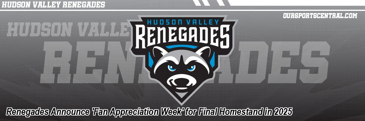 Renegades Announce 'Fan Appreciation Week' for Final Homestand in 2025