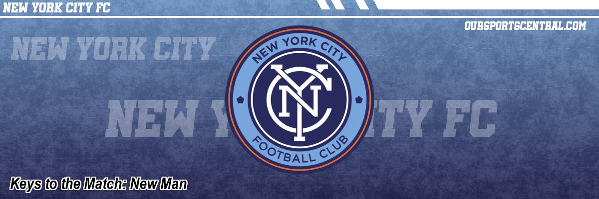 Keys to the Match: New Man