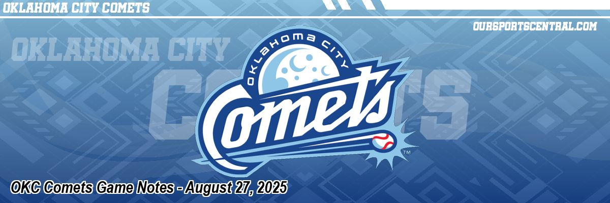 OKC Comets Game Notes - August 27, 2025