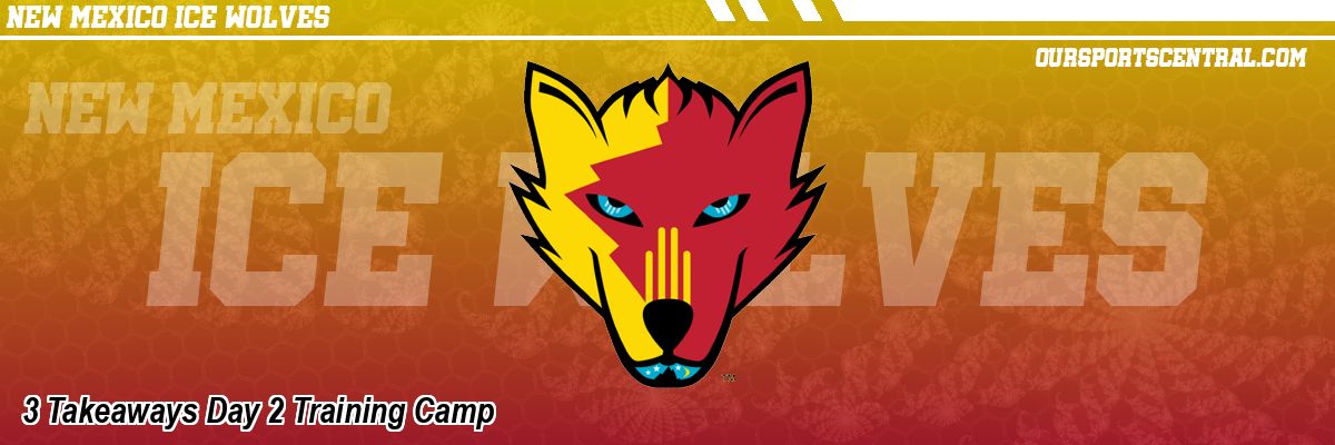 3 Takeaways Day 2 Training Camp