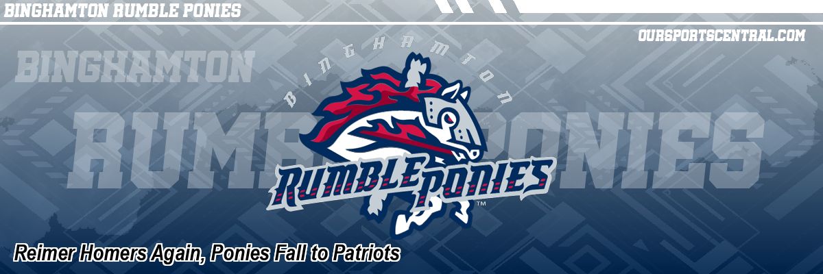Reimer Homers Again, Ponies Fall to Patriots