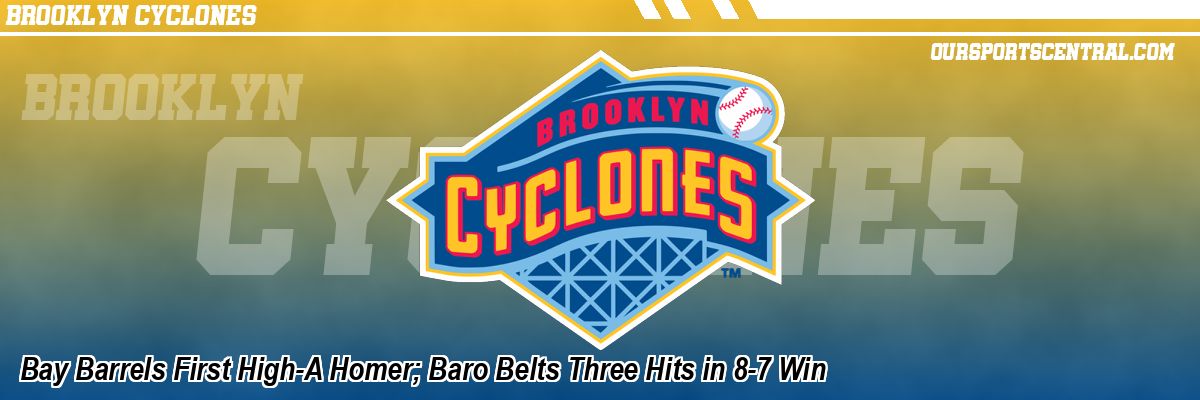 Bay Barrels First High-A Homer; Baro Belts Three Hits in 8-7 Win