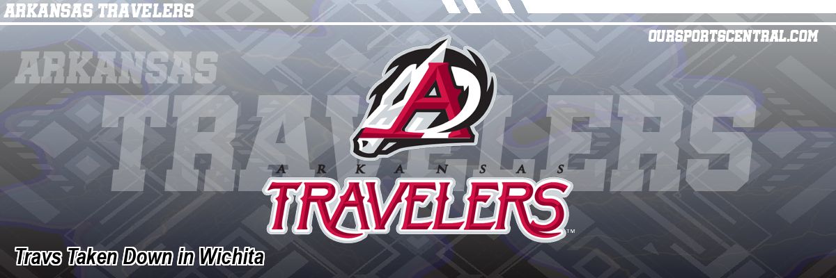 Travs Taken Down in Wichita