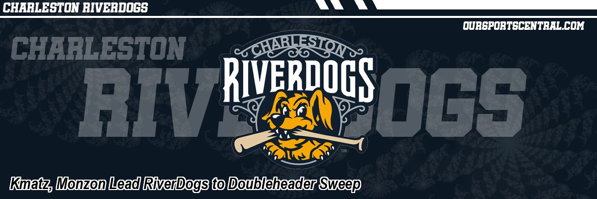 Kmatz, Monzon Lead RiverDogs to Doubleheader Sweep