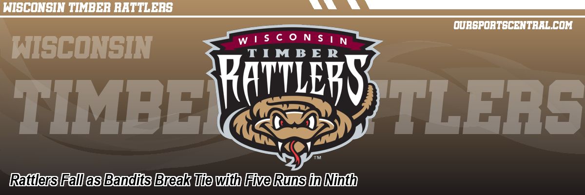Rattlers Fall as Bandits Break Tie with Five Runs in Ninth