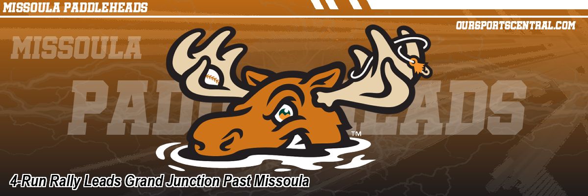4-Run Rally Leads Grand Junction Past Missoula