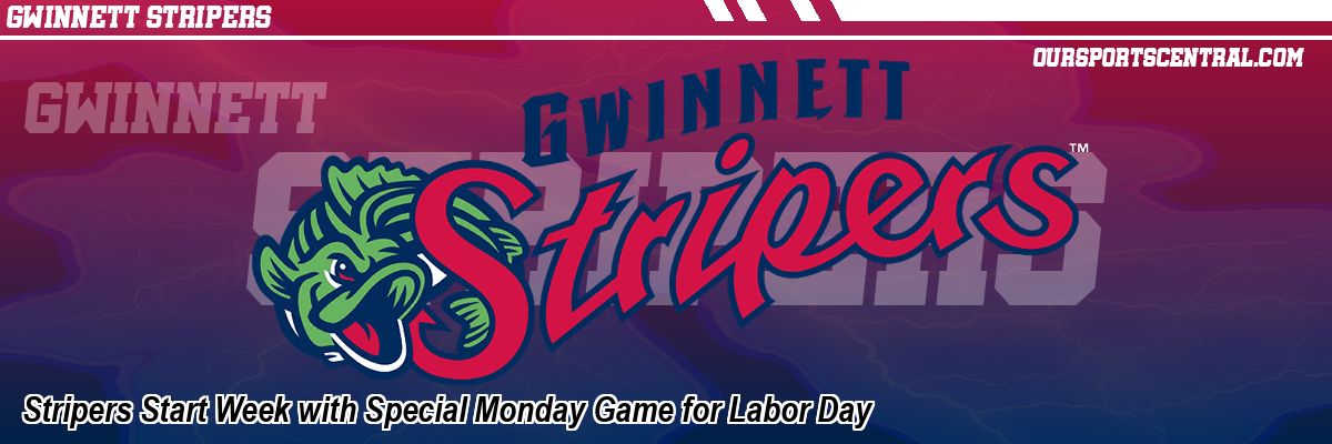 Stripers Start Week with Special Monday Game for Labor Day