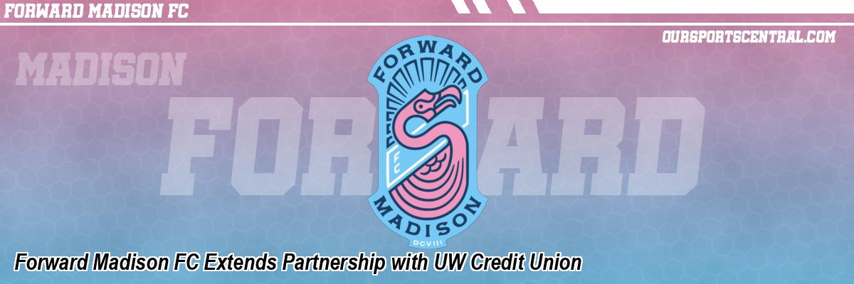Forward Madison FC Extends Partnership with UW Credit Union