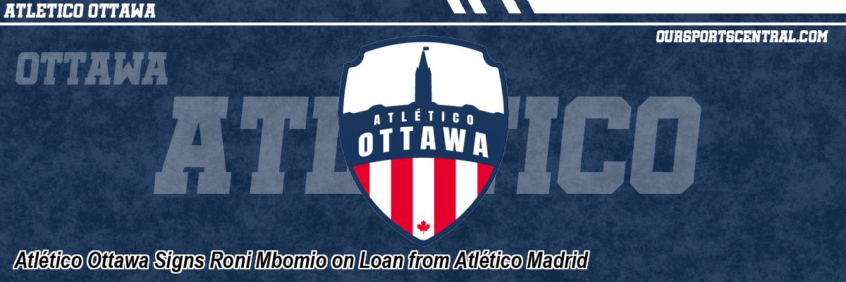 Atlético Ottawa Signs Roni Mbomio on Loan from Atlético Madrid