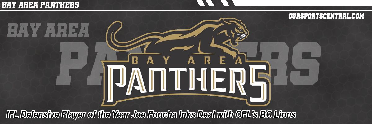 IFL Defensive Player of the Year Joe Foucha Inks Deal with CFL's BC Lions