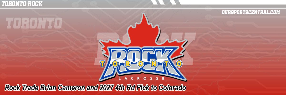 Rock Trade Brian Cameron and 2027 4th Rd Pick to Colorado
