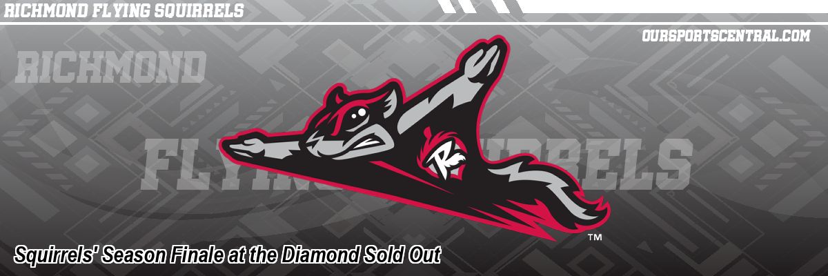 Squirrels' Season Finale at the Diamond Sold Out