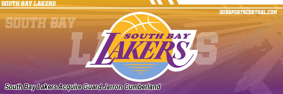 South Bay Lakers Acquire Guard Jarron Cumberland