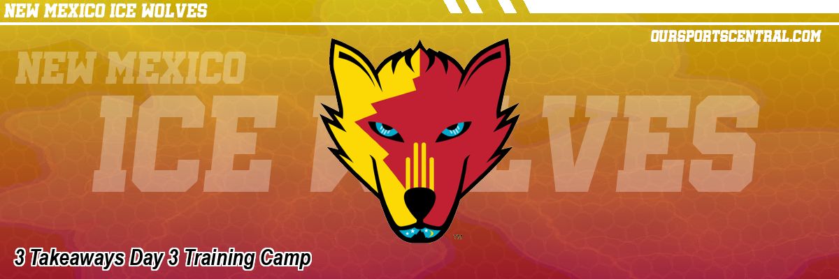 3 Takeaways Day 3 Training Camp