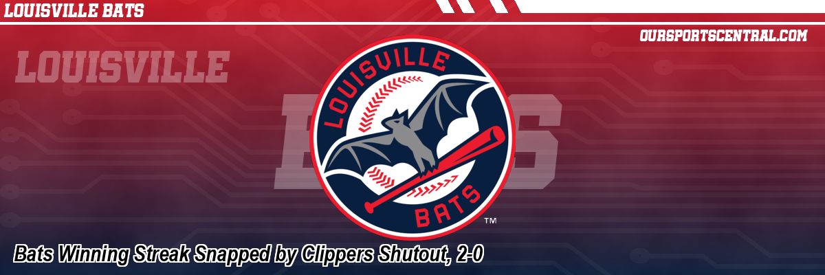 Bats Winning Streak Snapped by Clippers Shutout, 2-0