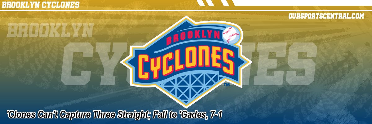 'Clones Can't Capture Three Straight; Fall to 'Gades, 7-1
