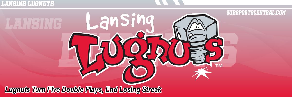 Lugnuts Turn Five Double Plays, End Losing Streak