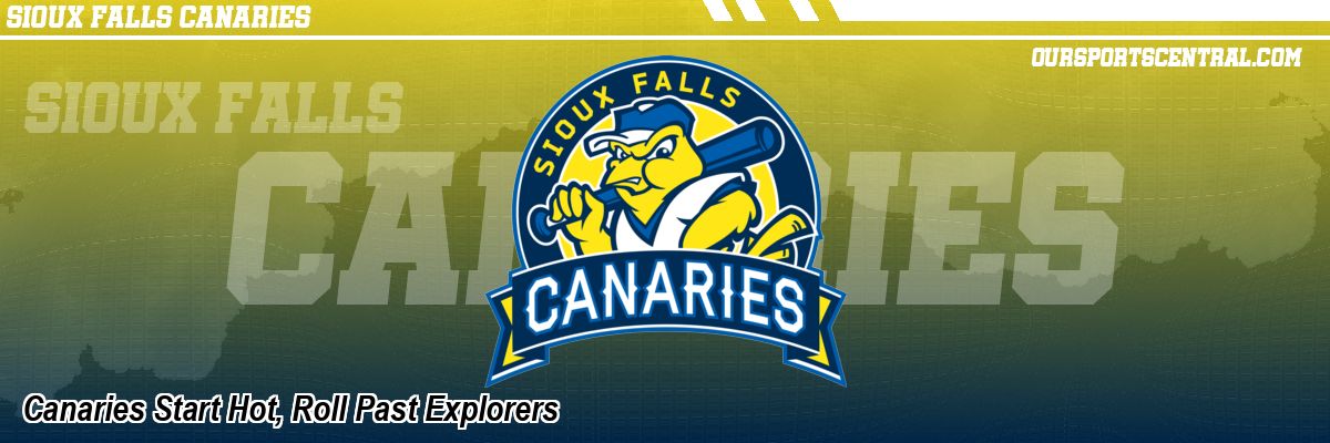 Canaries Start Hot, Roll Past Explorers