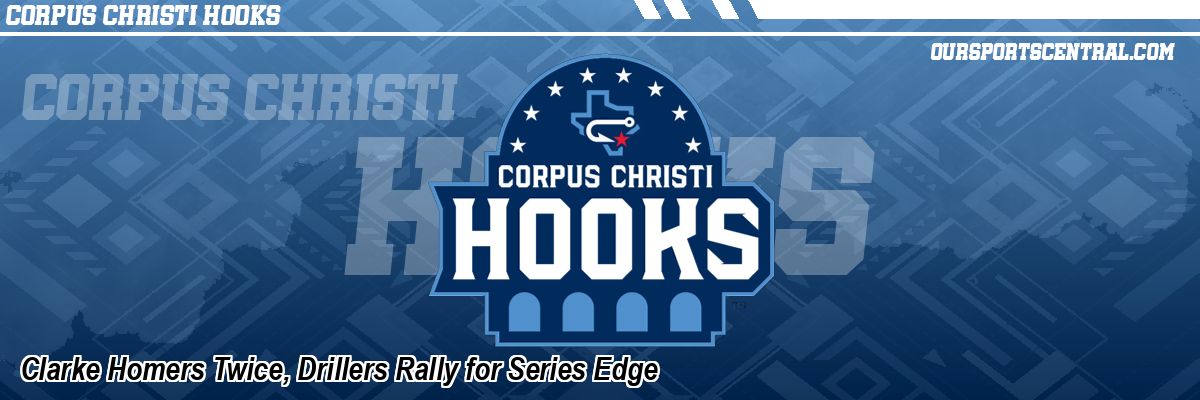 Clarke Homers Twice, Drillers Rally for Series Edge