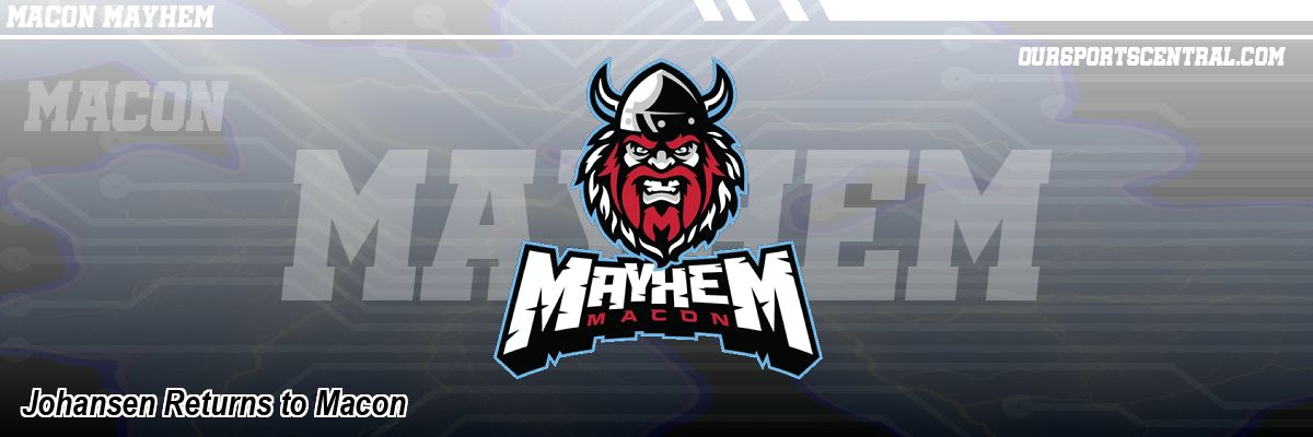 Johansen Returns to Macon