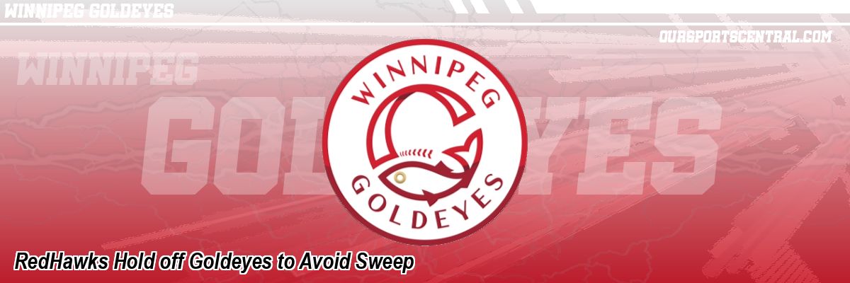 RedHawks Hold off Goldeyes to Avoid Sweep