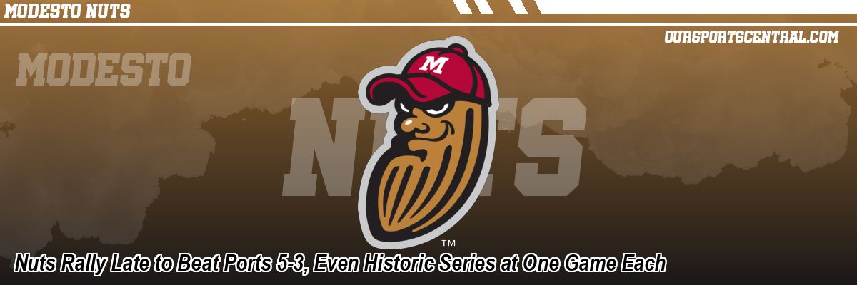 Nuts Rally Late to Beat Ports 5-3, Even Historic Series at One Game Each