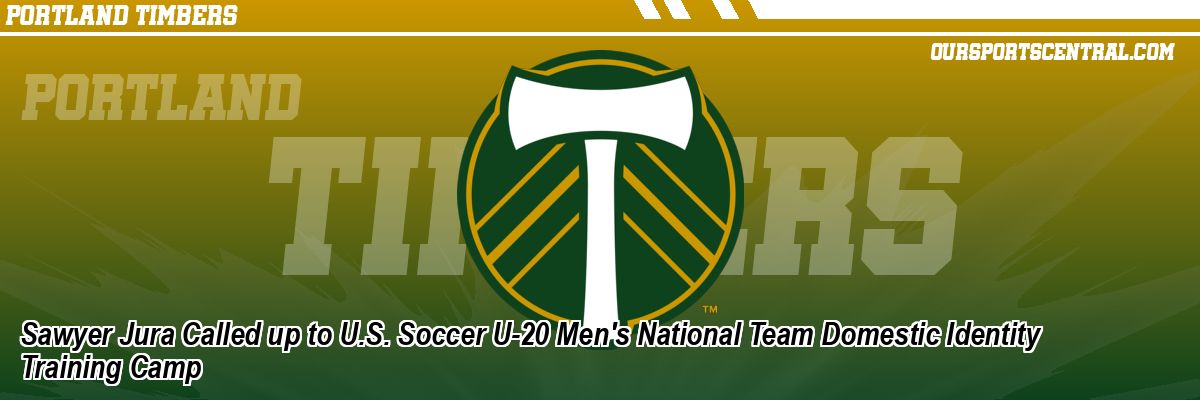 Sawyer Jura Called up to U.S. Soccer U-20 Men's National Team Domestic Identity Training Camp